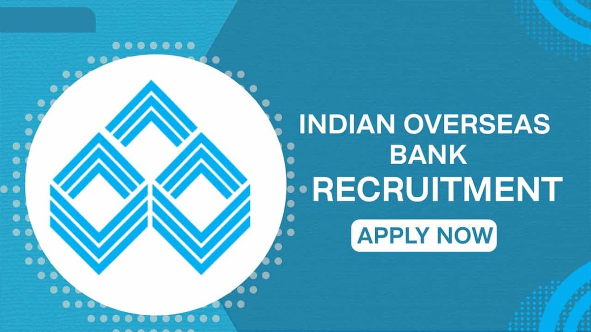 Indian Overseas Bank Recruitment 2022 for 25 Vacancies: Last Date Tomorrow, Apply Fast