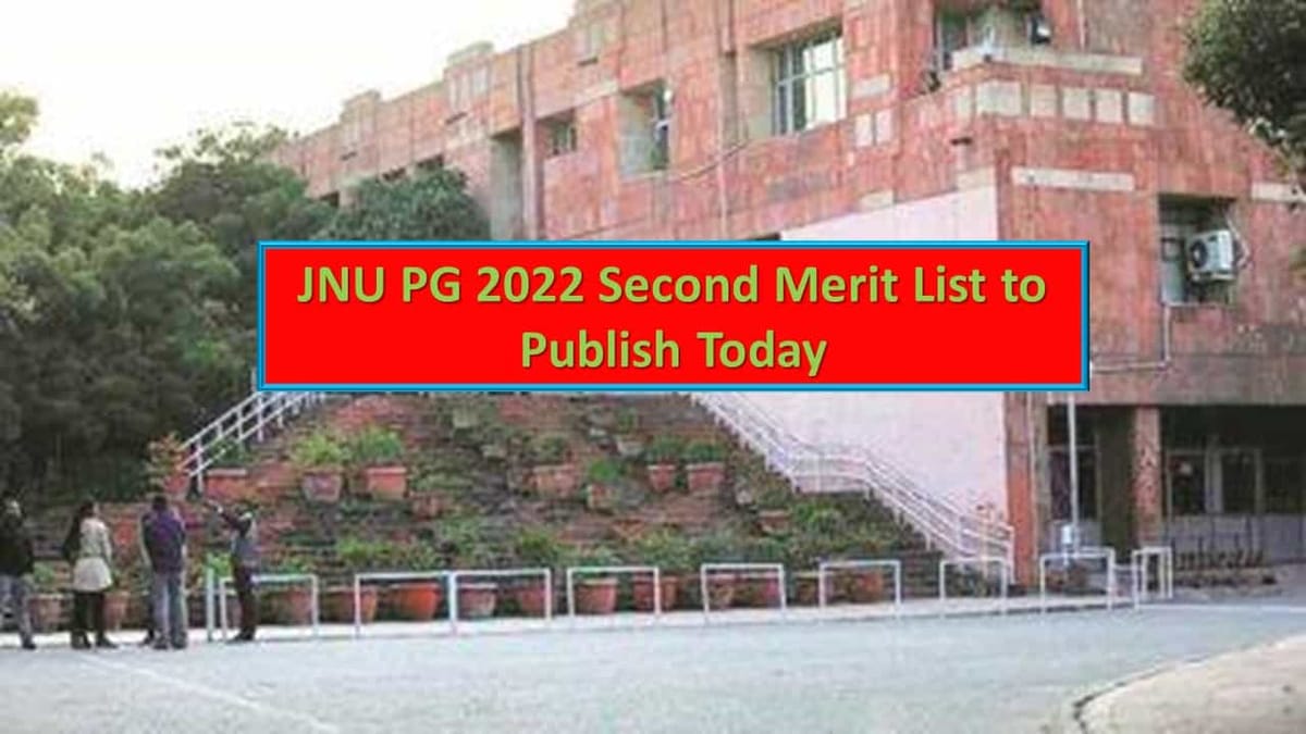 JNU PG 2nd Merit List 2022 to Publish Today: Check How to Download JNU Second Merit List For PG