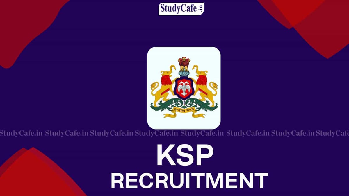 KSP Recruitment 2022 for 1591 Vacancies:  Check Posts, Eligibility and How to Apply