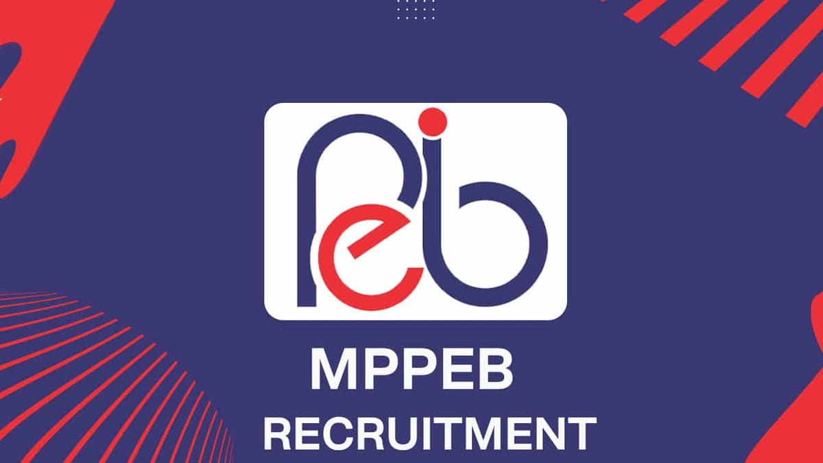 MPPEB Recruitment 2022 for 3555 Vacancies: ORA Process Commences 5th Jan, Check Posts, Eligibility and How to Apply