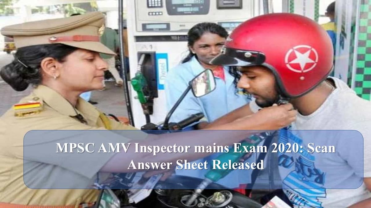 MPSC AMV Inspector Mains Exam 2020: Scan Answer Sheet and Rechecking of Marks