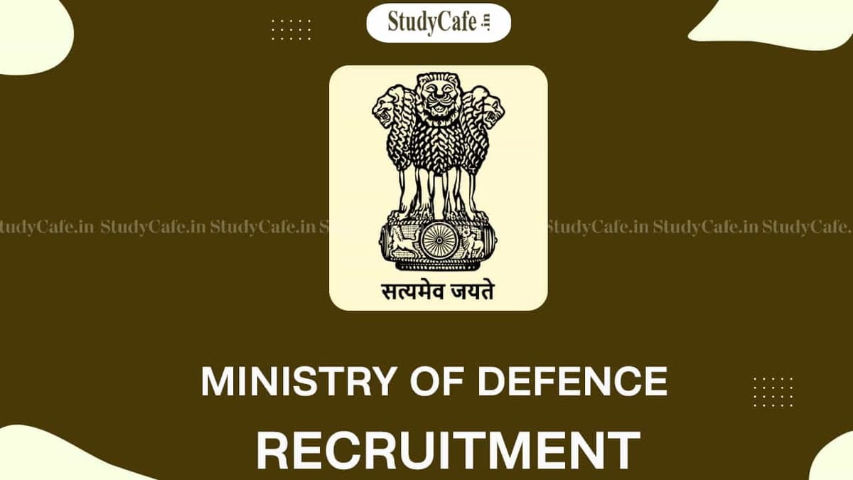 Ministry of Defence Recruitment 2022: Check Post, Qualification and Other Details