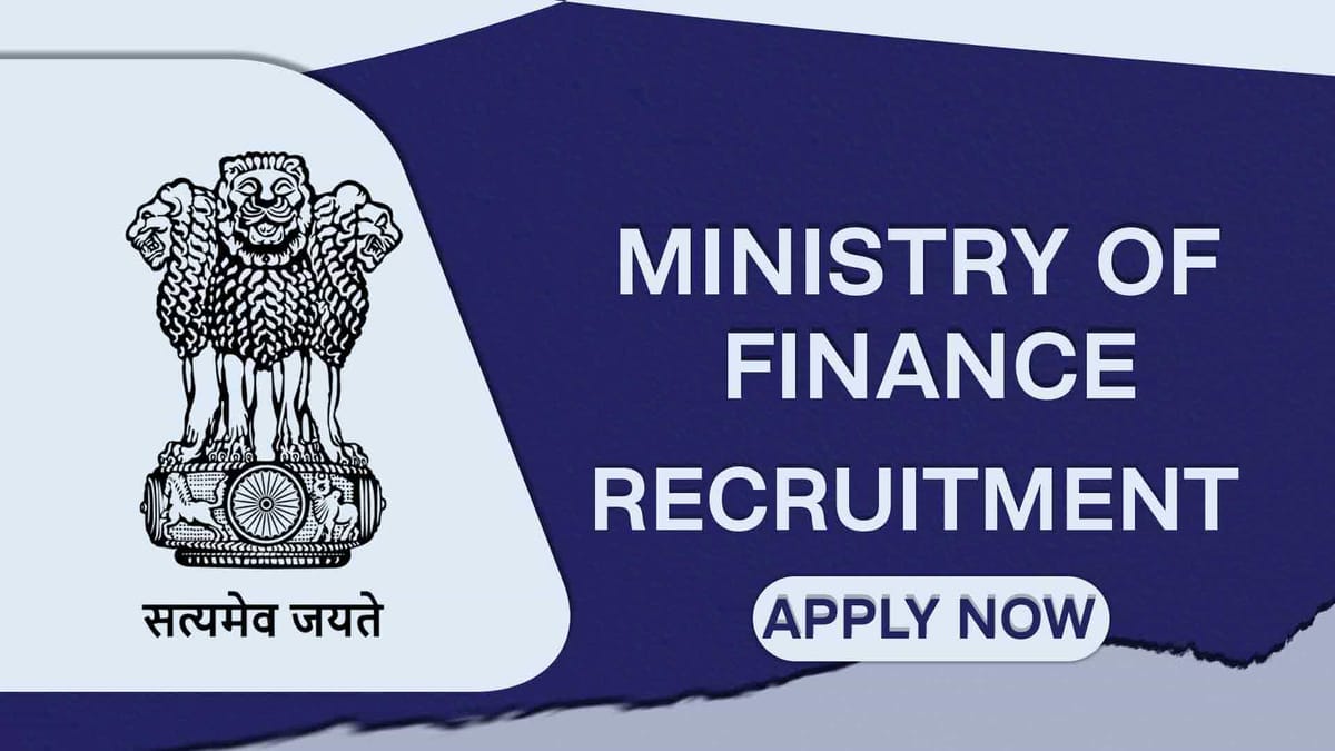 Ministry of Finance Recruitment 2022: Check Post, Eligibility and How to Apply