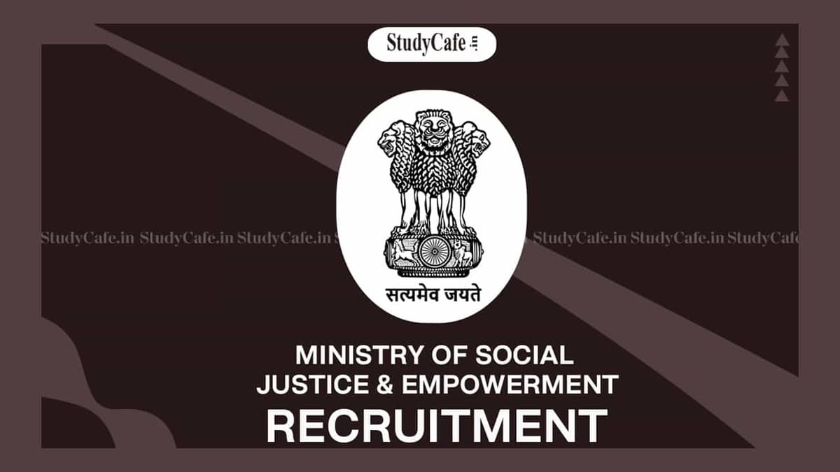 Ministry of Social Justice and Empowerment Recruitment 2022: Check Post, Salary and How to Apply