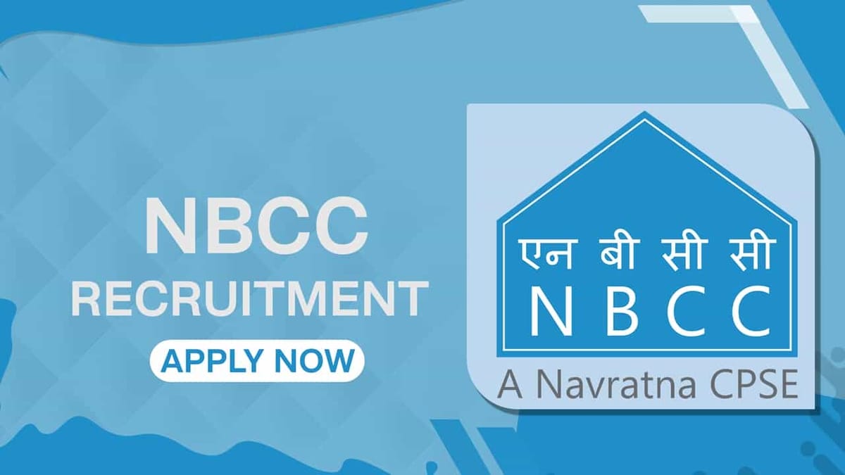 NBCC Recruitment 2022: Monthly Salary 80000, Check Post, Qualification and How to Apply