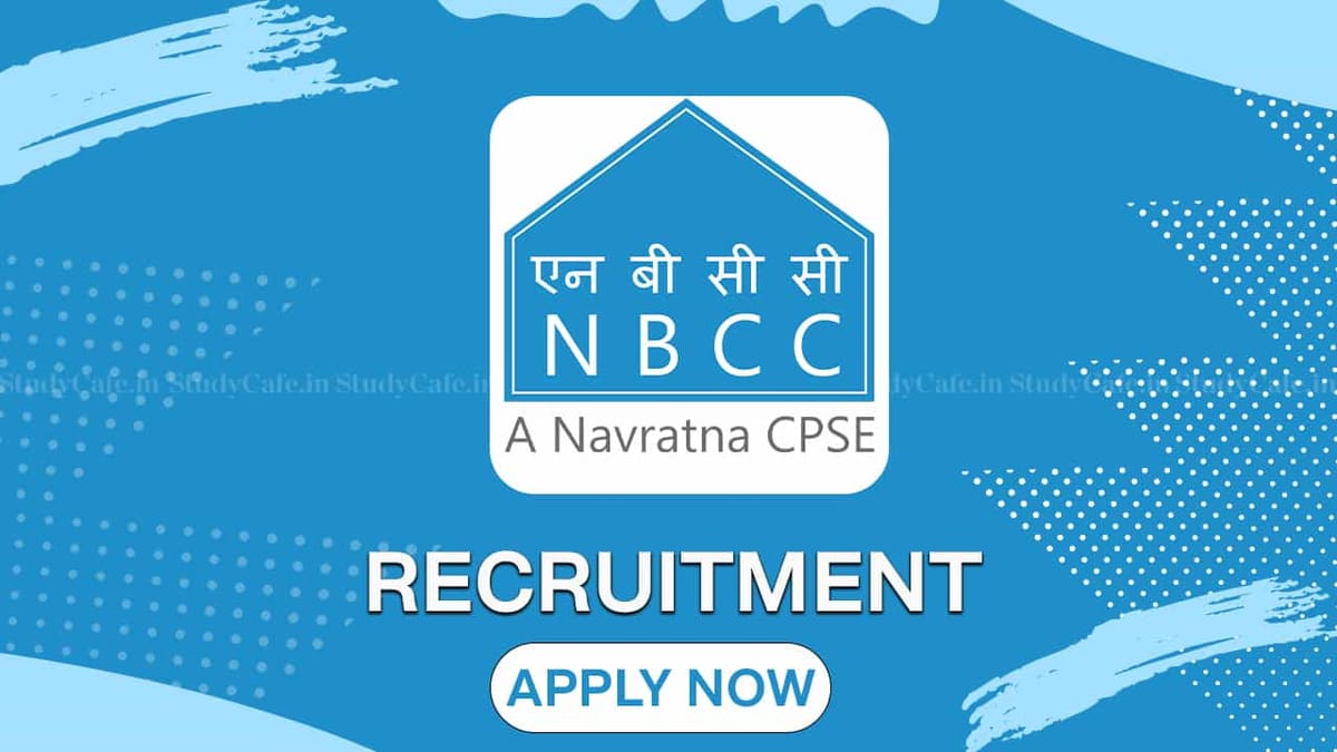 NBCC Recruitment 2022: Salary up to 370000 Monthly, Check Post, Qualification and How to Apply
