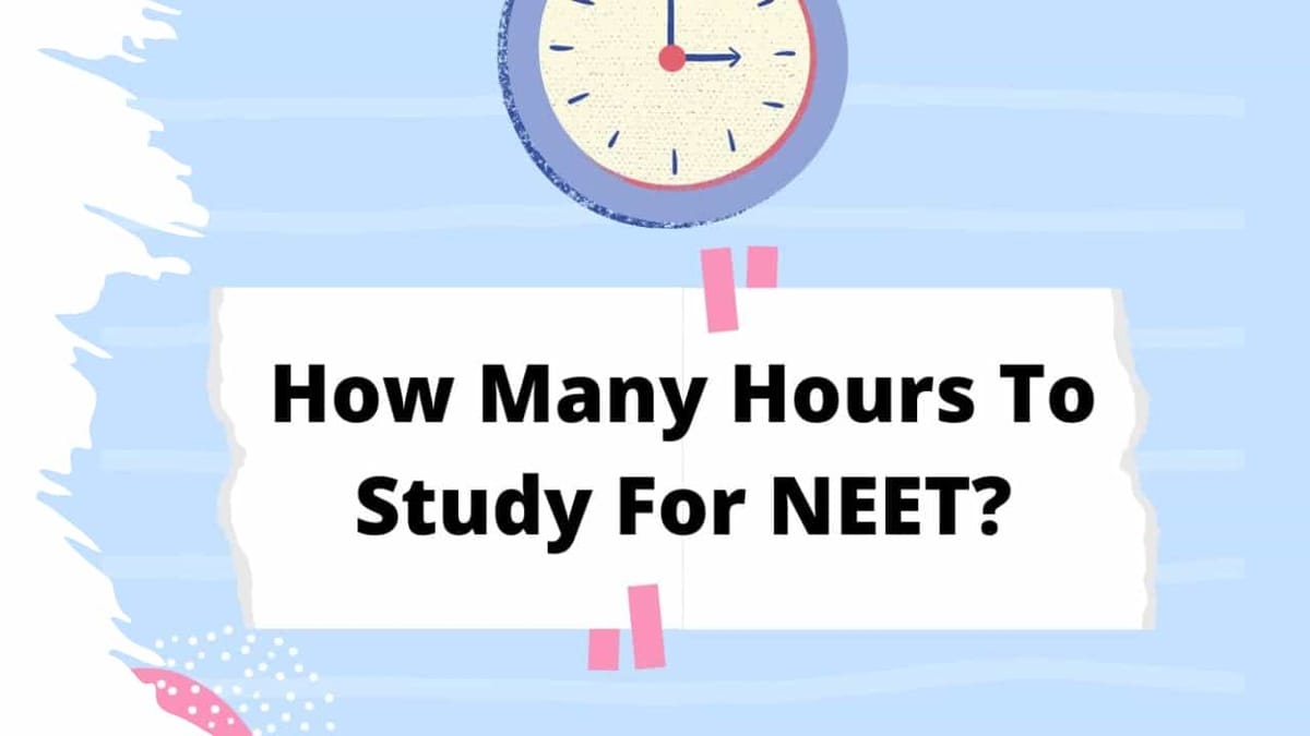 NEET 2023 Preparation Strategy:  How Many Hours To Study Everyday For Qualify NEET 2023?