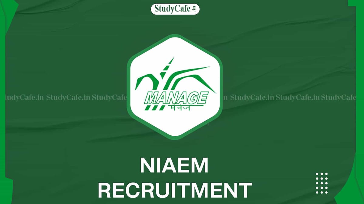 NIAEM Recruitment 2022: Check Post, Qualification, How to Apply, and Other Details