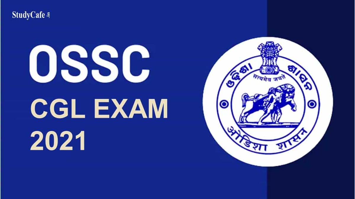 OSSC CGL Exam 2021: Certificate Verification Postponed