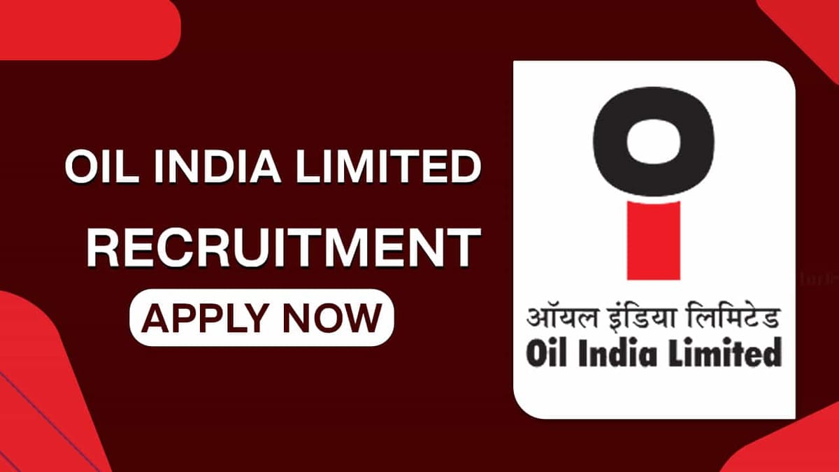 Oil India Recruitment 2022: Check Posts, Eligibility, and How to Apply