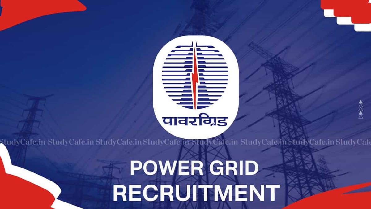 PowerGrid Recruitment 2022: 800 Vacancies, Check Posts, Pay Scale, Qualification and How to Apply