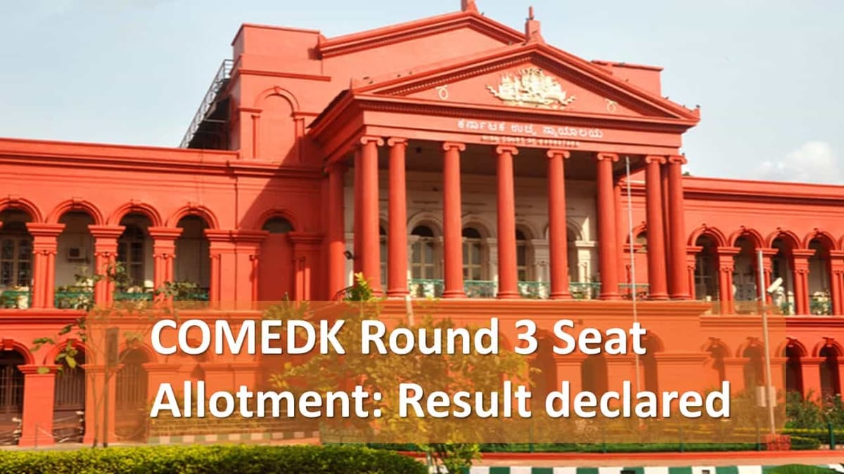 COMEDK Round 3 Seat Allotment: Result declared
