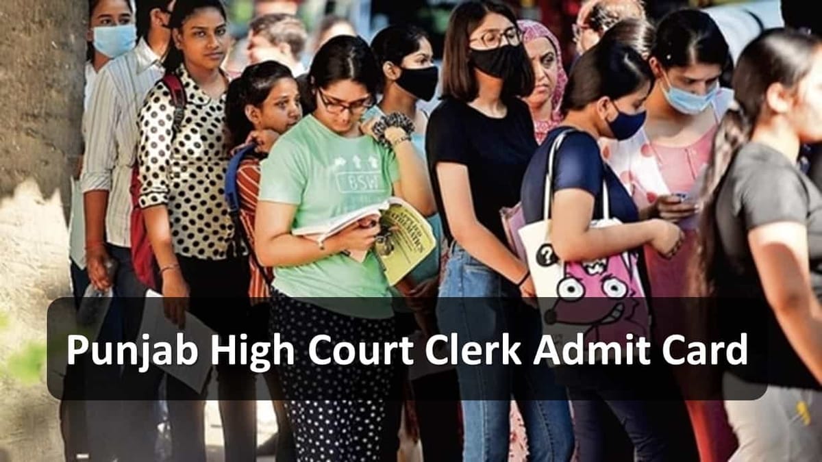 Punjab and Haryana High Court Recruitment Clerk Post Admit Card Out, Check How to Download