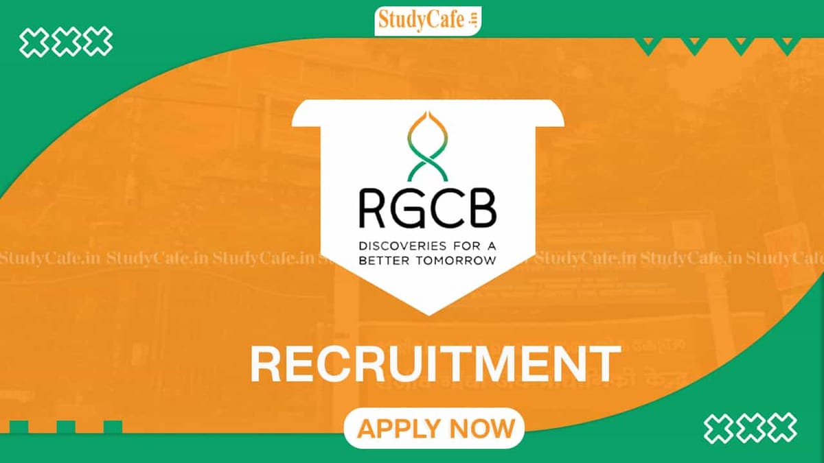 RGCB Recruitment 2022: Last date Nov 25, Check Post, Qualification and How to Apply