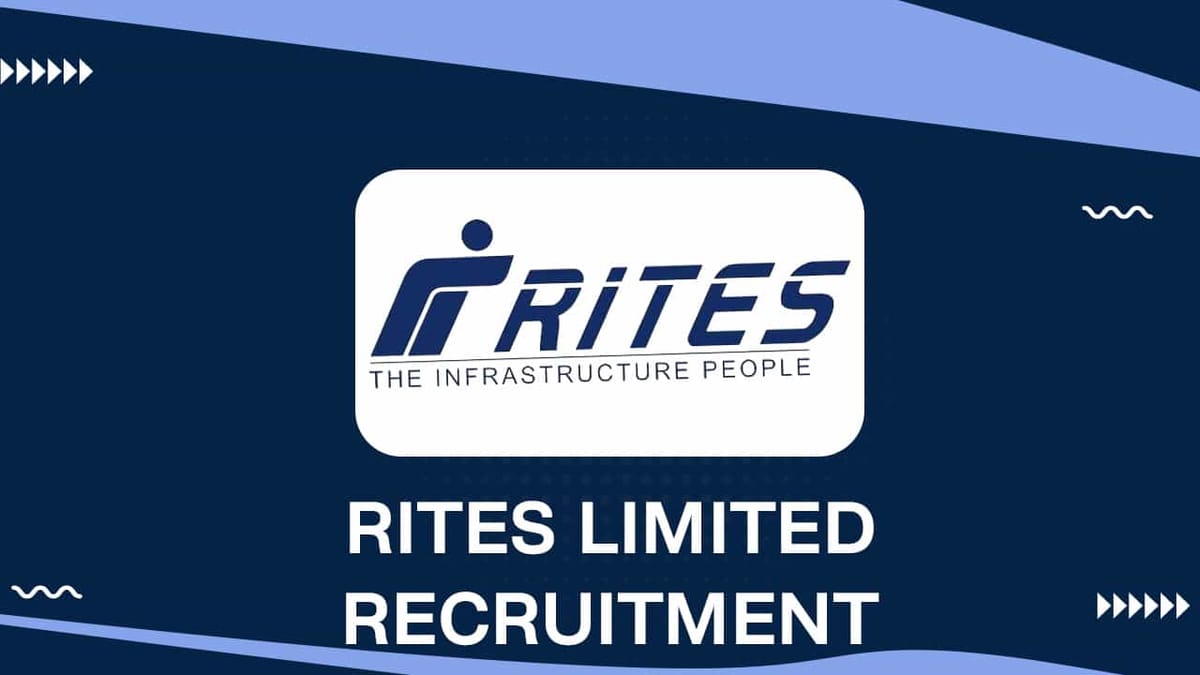 RITES Recruitment 2022: Monthly Pay Scale up to 260000, Check Post, Qualification and How to Apply