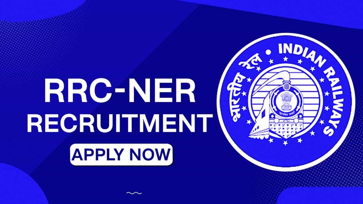 RRC-NER Recruitment 2022 for 21 Vacancies: Check Posts, Age-Limit, and How to Apply