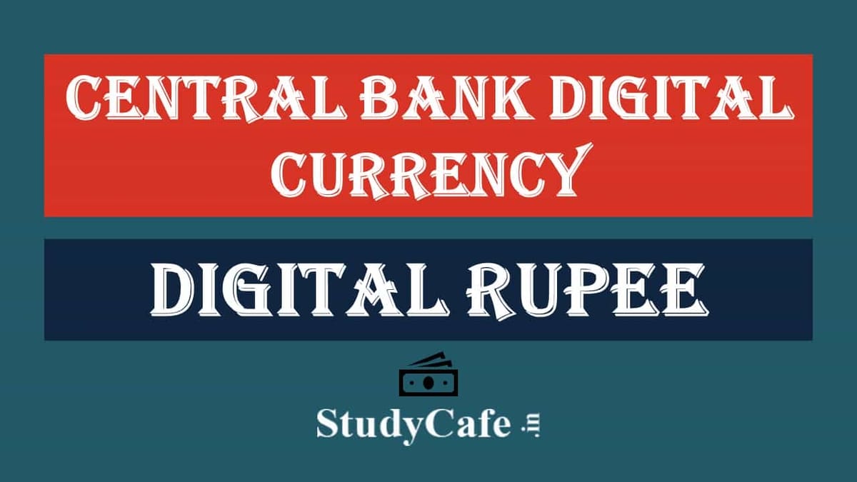 Know all about Central Bank Digital Currency by RBI: Digital Rupee