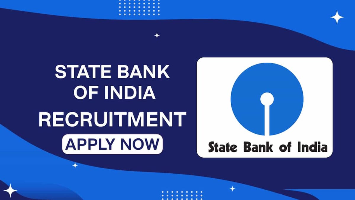 State Bank of India Recruitment 2022: Check Posts, Eligibility, and Process to Apply