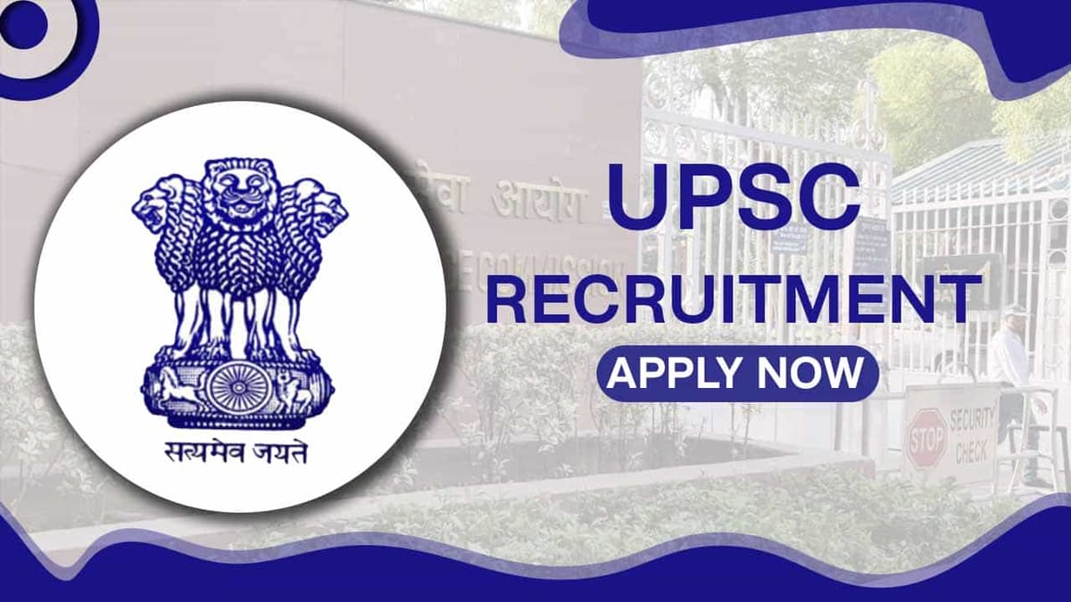 UPSC Recruitment 2022: Check Posts, Eligibility, and Other Important Detail