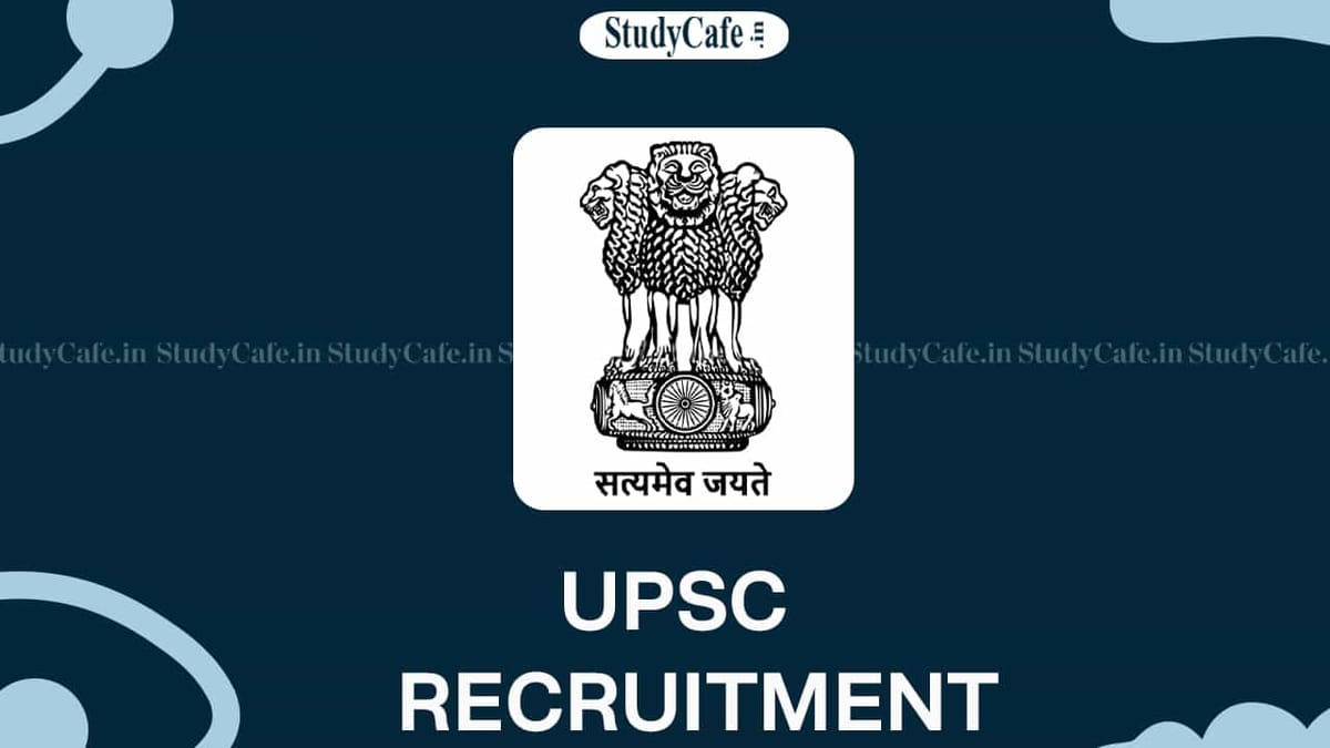 Union Public Service Commission Recruitment 2022: Pay Level 10, Vacancies 29, Check How to Apply