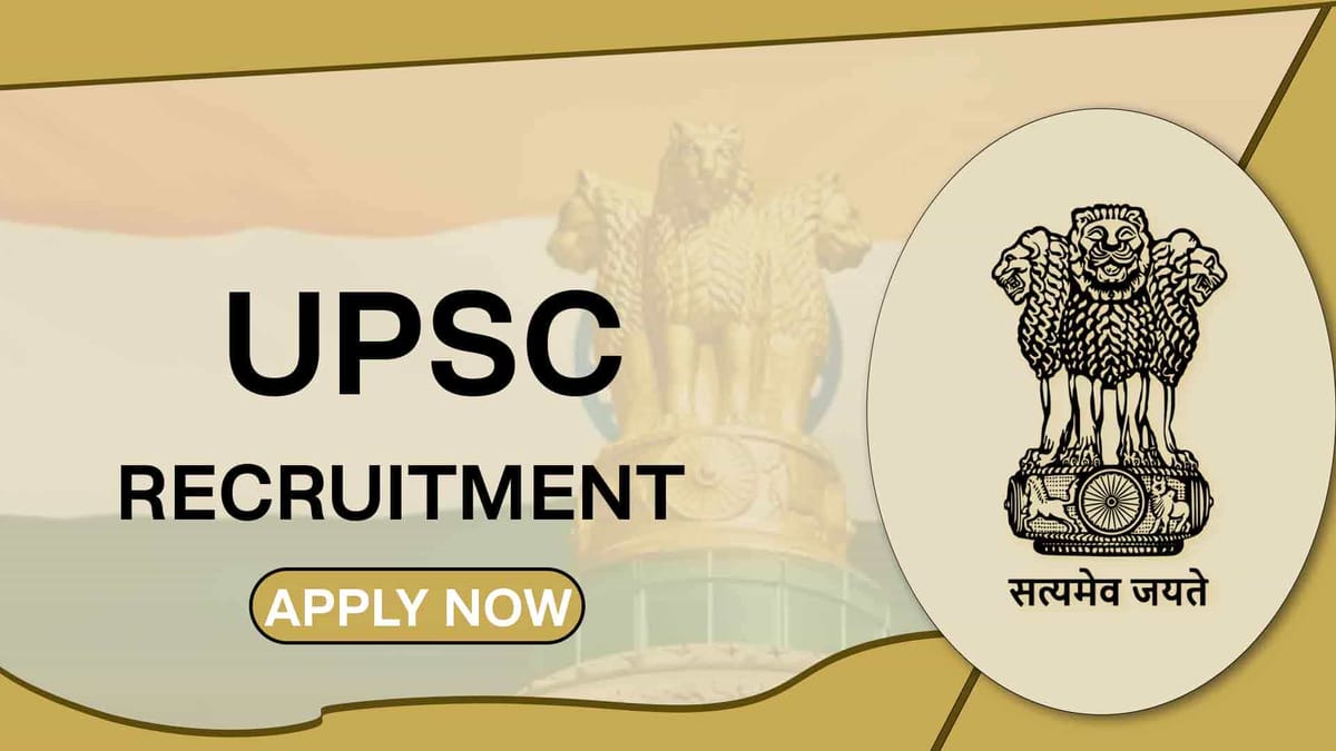 UPSC Recruitment 2022: Pay Scale up to 208700 P.M., Check Post, Eligibility and How to Apply