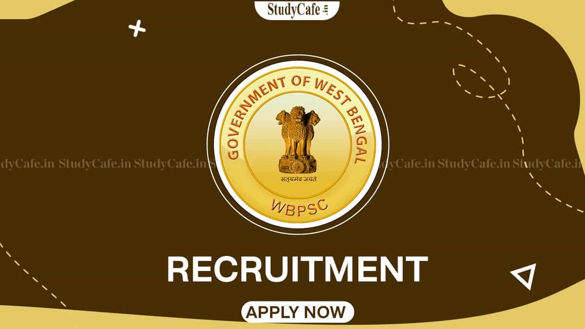 WBPSC Recruitment 2022: Check Posts, Eligibility, Pay Scale and How to Apply