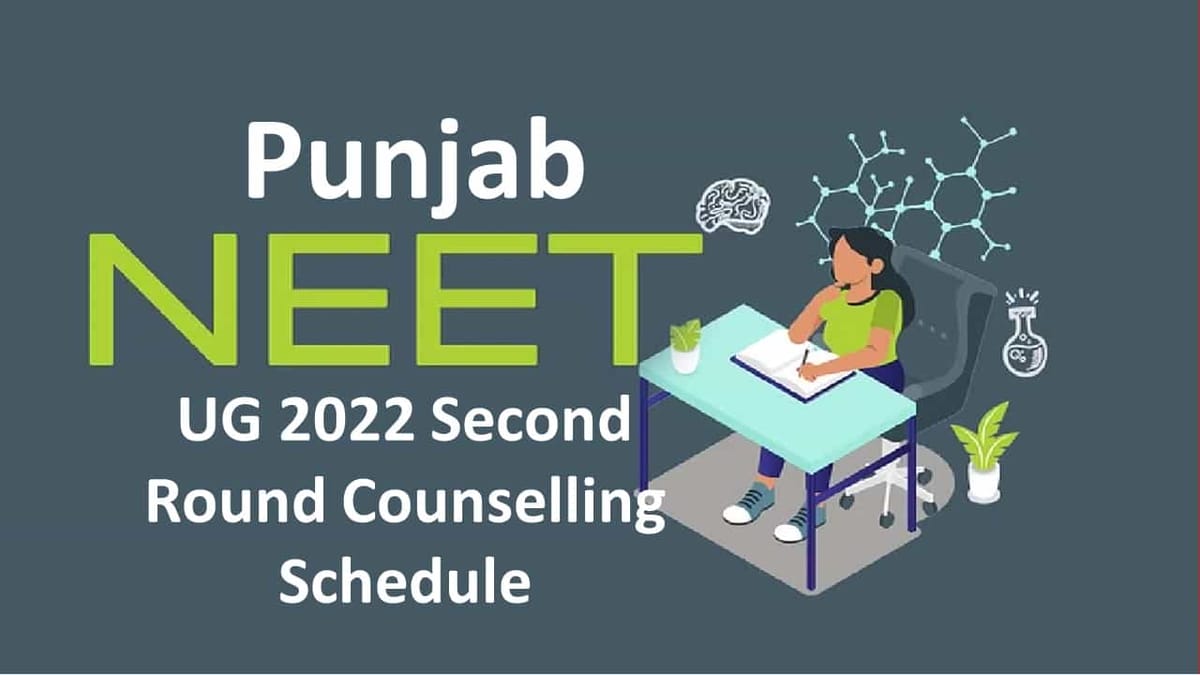 Punjab NEET UG 2022 Second Round Counselling Schedule Out; Check detail