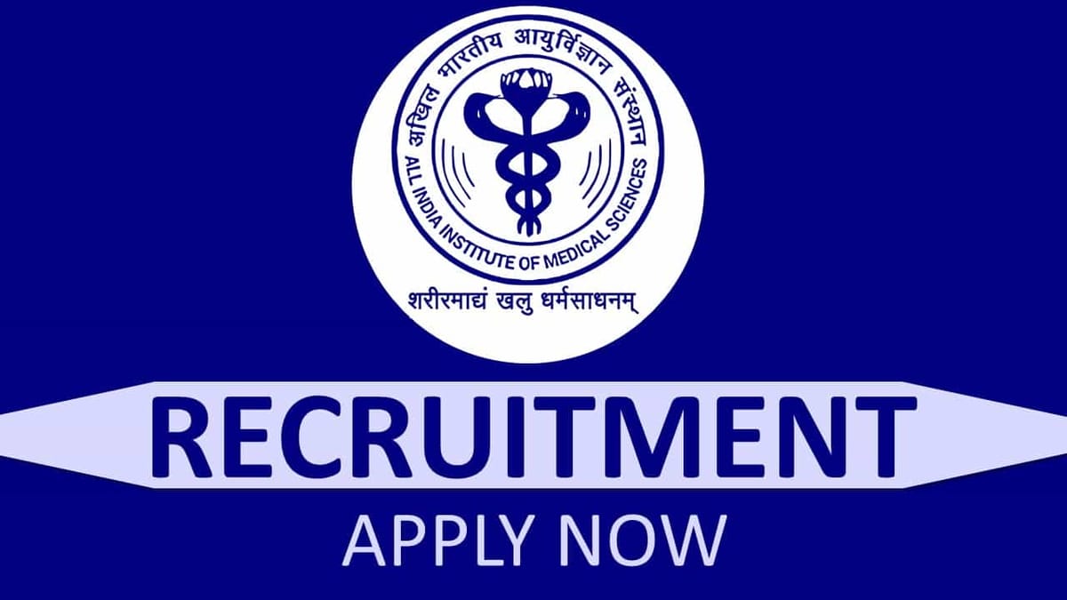 AIIMS Gorakhpur Recruitment 2023: Vacancies 14, Check Post, Pay Scale, Qualification, and How to Apply
