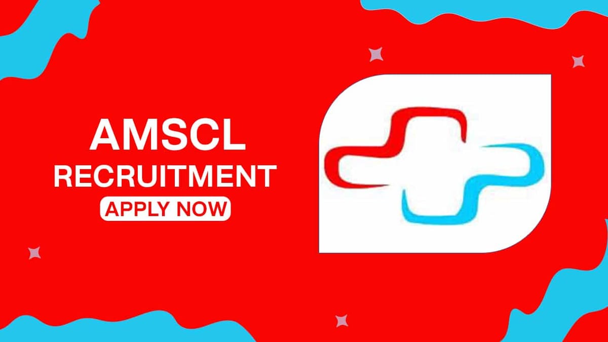 AMSCL Recruitment 2022: Check Posts, Qualification and Other Details