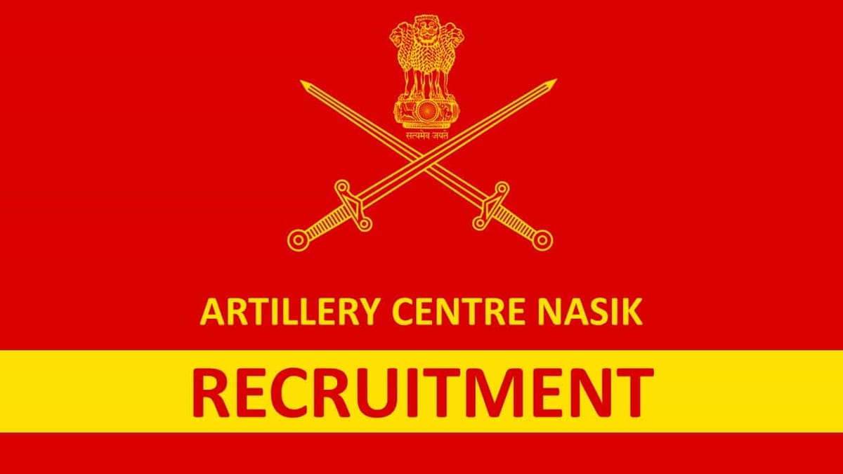 Artillery Centre Nasik Group C Recruitment 2022: Check Posts, Eligibility and Other Details 