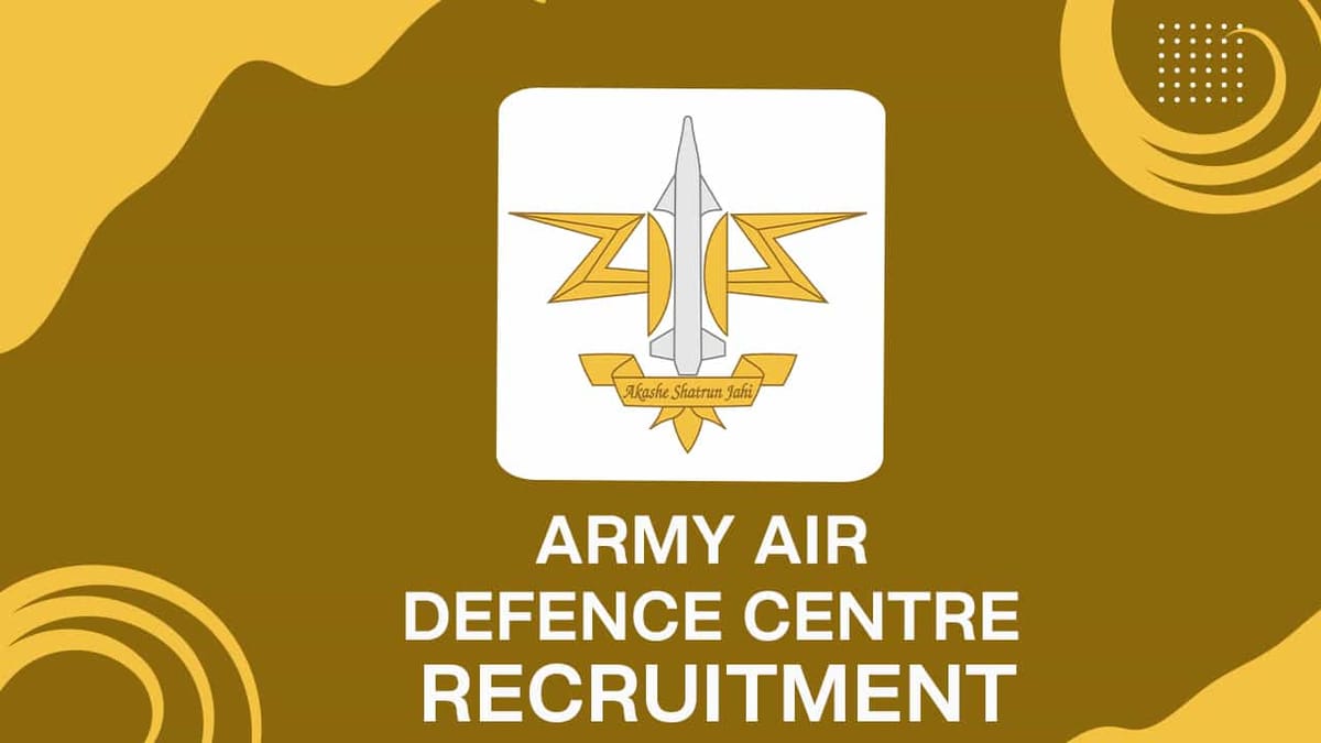 Army Air Defence Centre Recruitment 2022: Check Posts, Eligibility, How to Apply, and Other Details