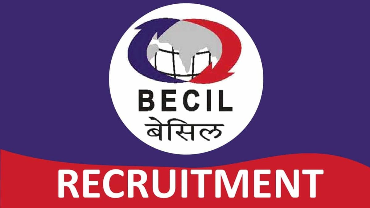 BECIL Recruitment 2022: Check Post, Qualification, Eligibility and Other Vital Detail