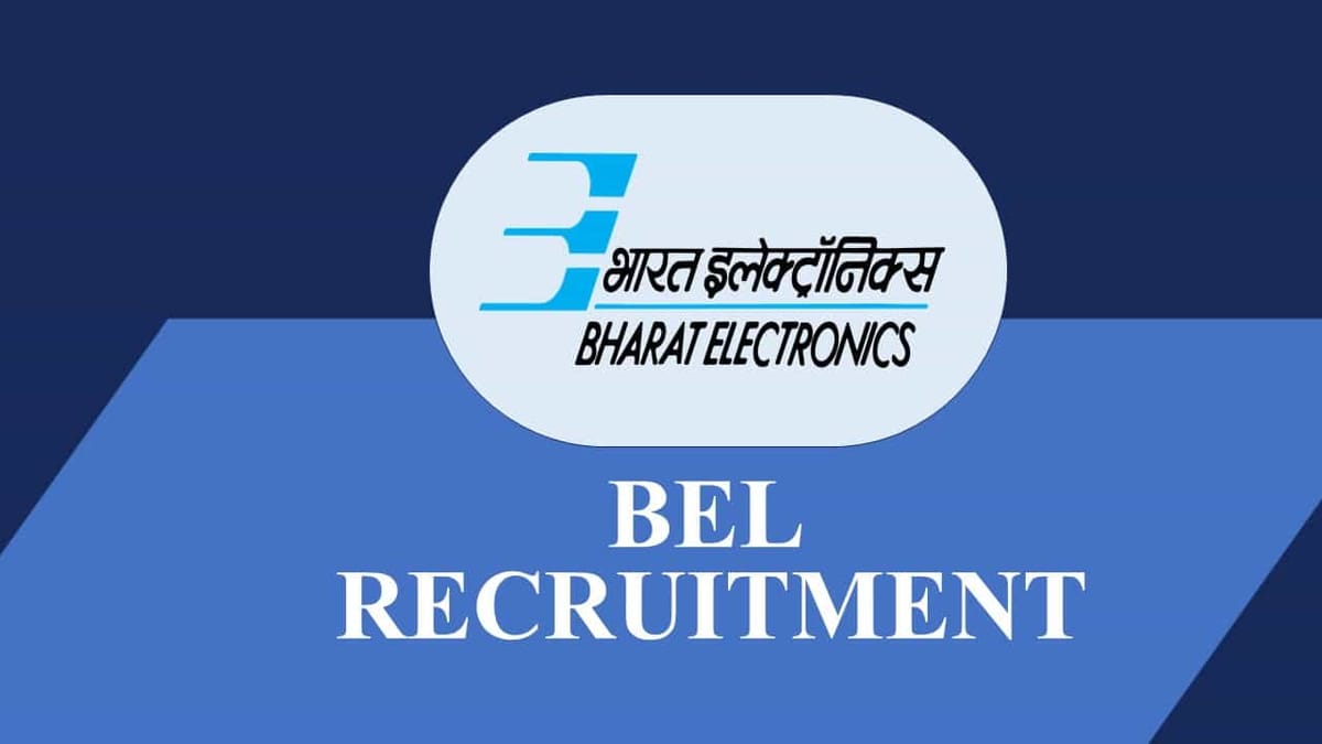 BEL Recruitment 2022 for Apprenticeship: Check Eligibility, Stipend and How to Apply