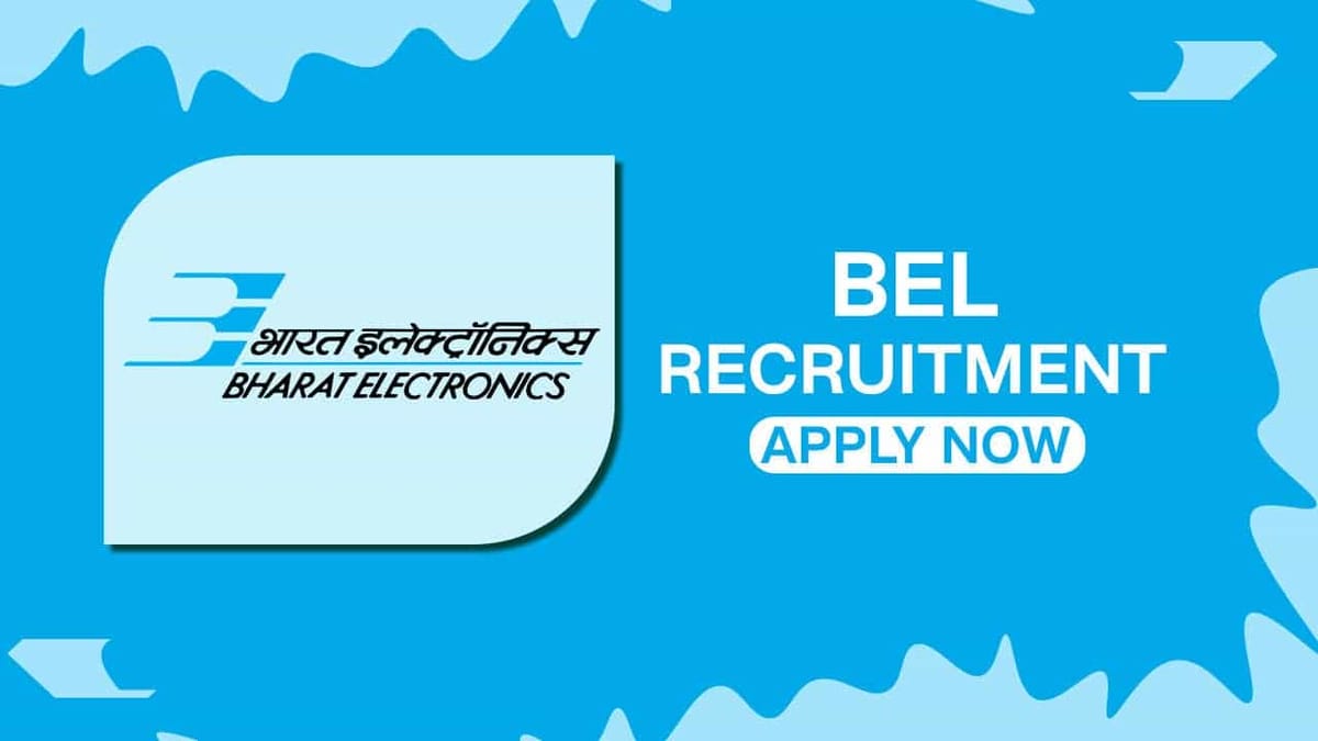BEL Recruitment 2022 for Apprenticeship: 84 Vacancies, Check Posts, Qualification and How to Apply