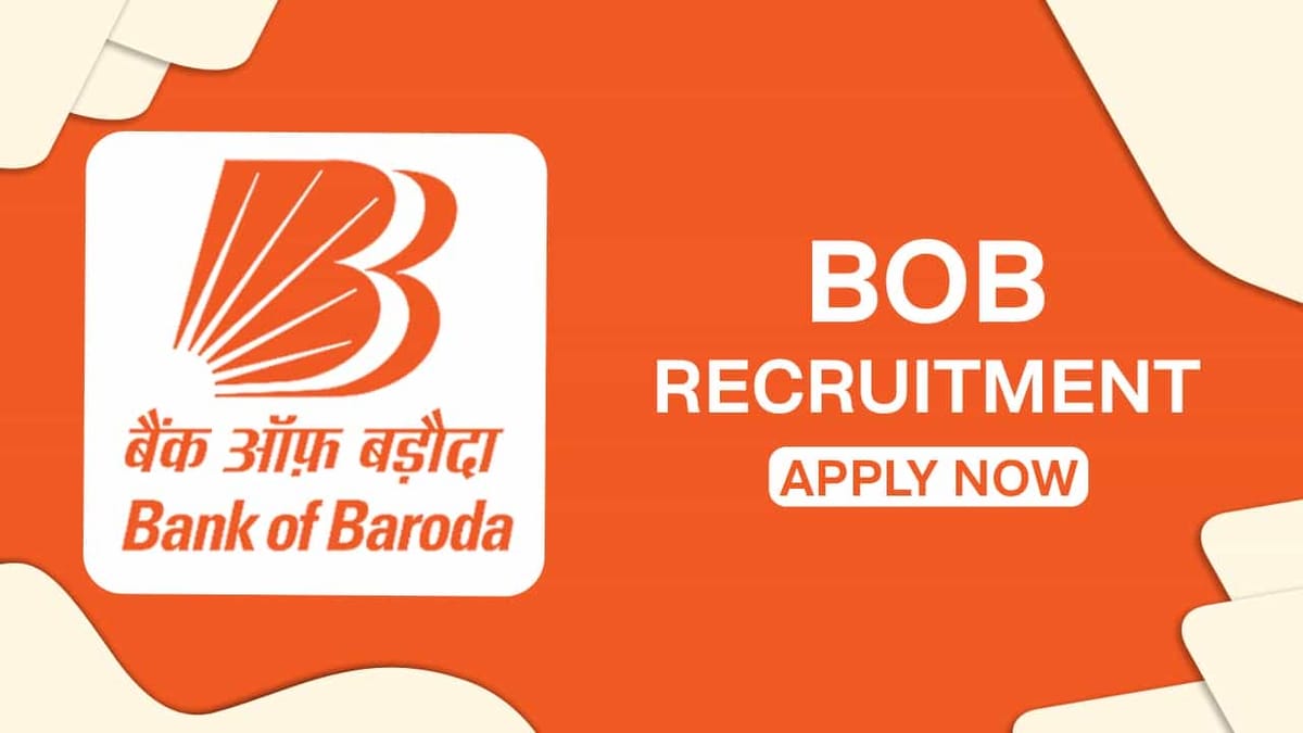 BOB Recruitment 2022: Check Post, Qualification and How to Apply
