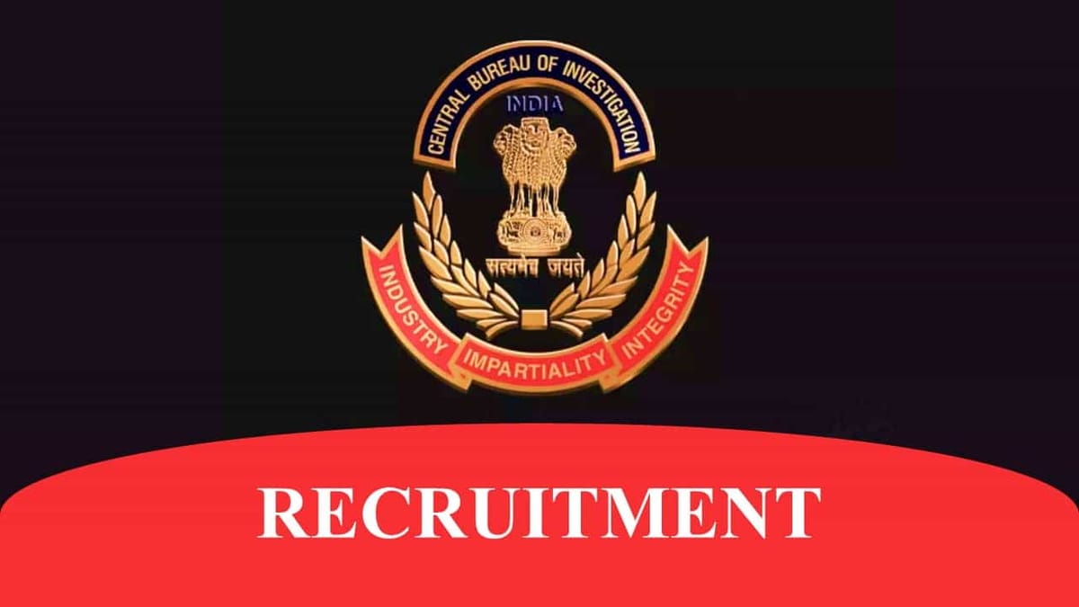 CBI Recruitment 2023: Check Post, Experience and How to Apply