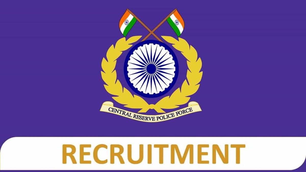 CRPF Recruitment 2023 for 1458 Vacancies, Check Post, Eligibility and How to Apply