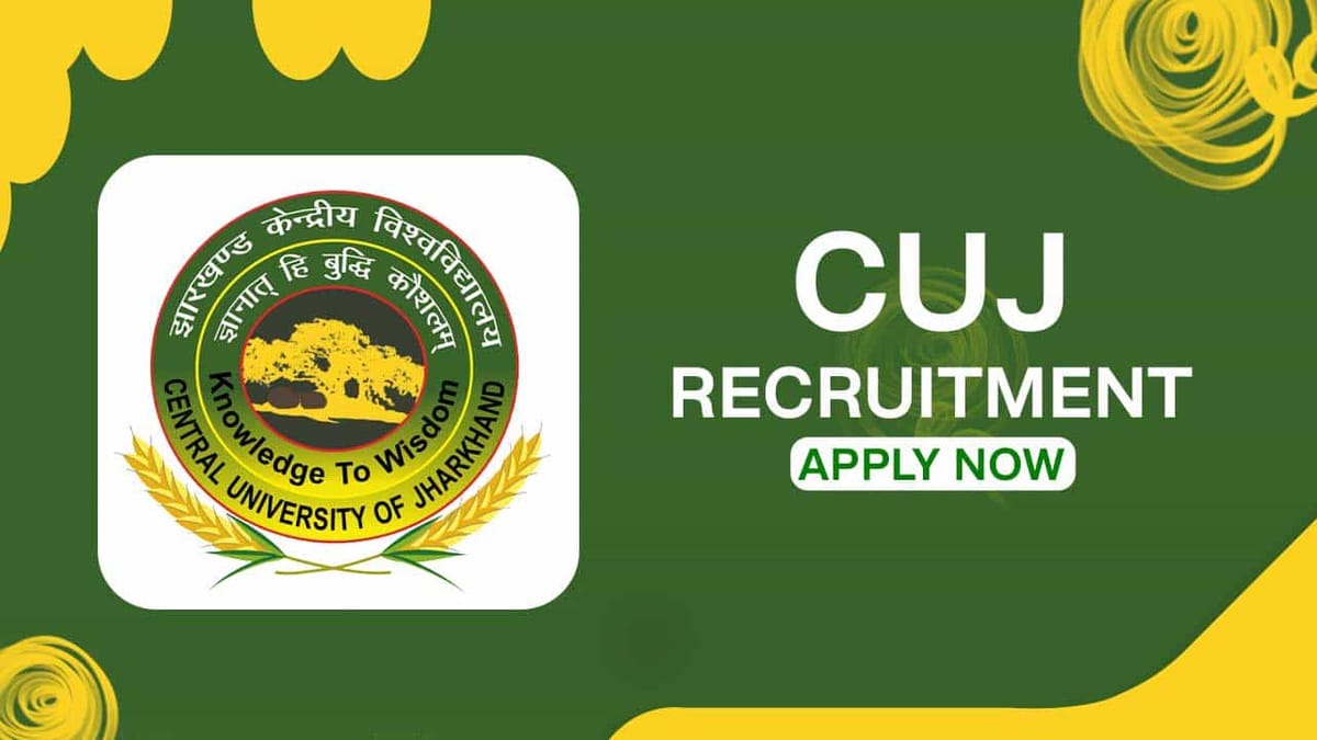 CUJ Recruitment 2022: Check Posts, Qualification and Other Details