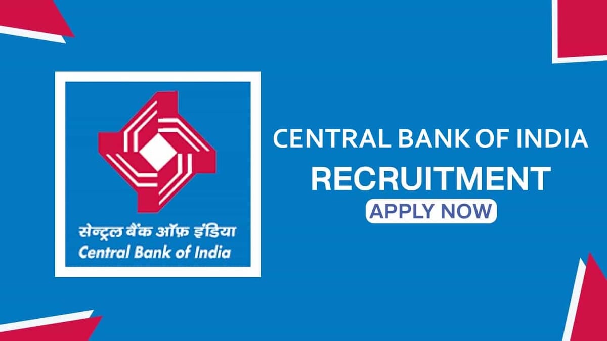 Central Bank of India 2022 Recruitment: Check Post, Eligibility, How to Apply and Other Details