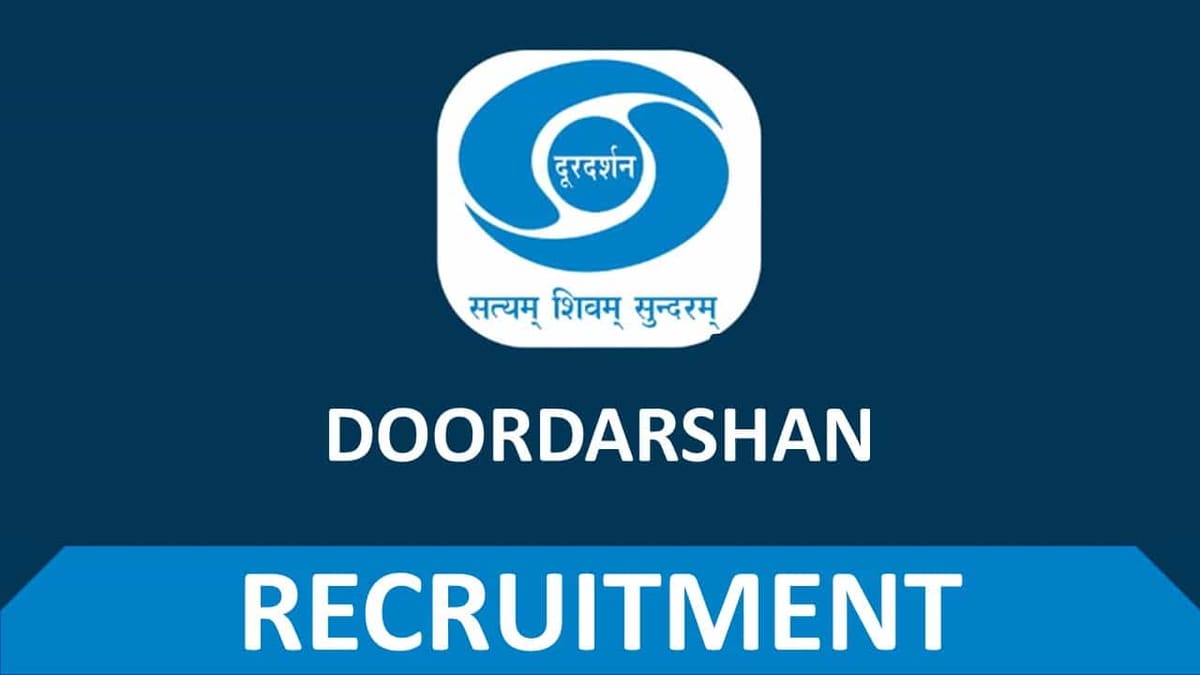 Doordarshan Recruitment 2022: Check Posts, Qualification and Other Details