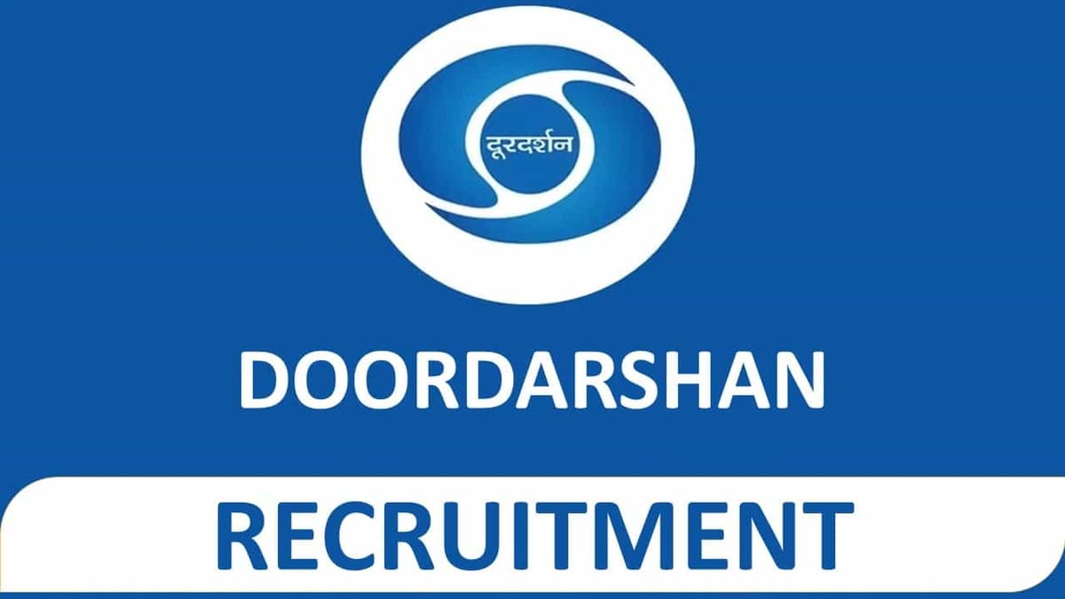 Doordarshan Kendra Recruitment 2022: Check Posts, Eligibility and Other Vital Detail