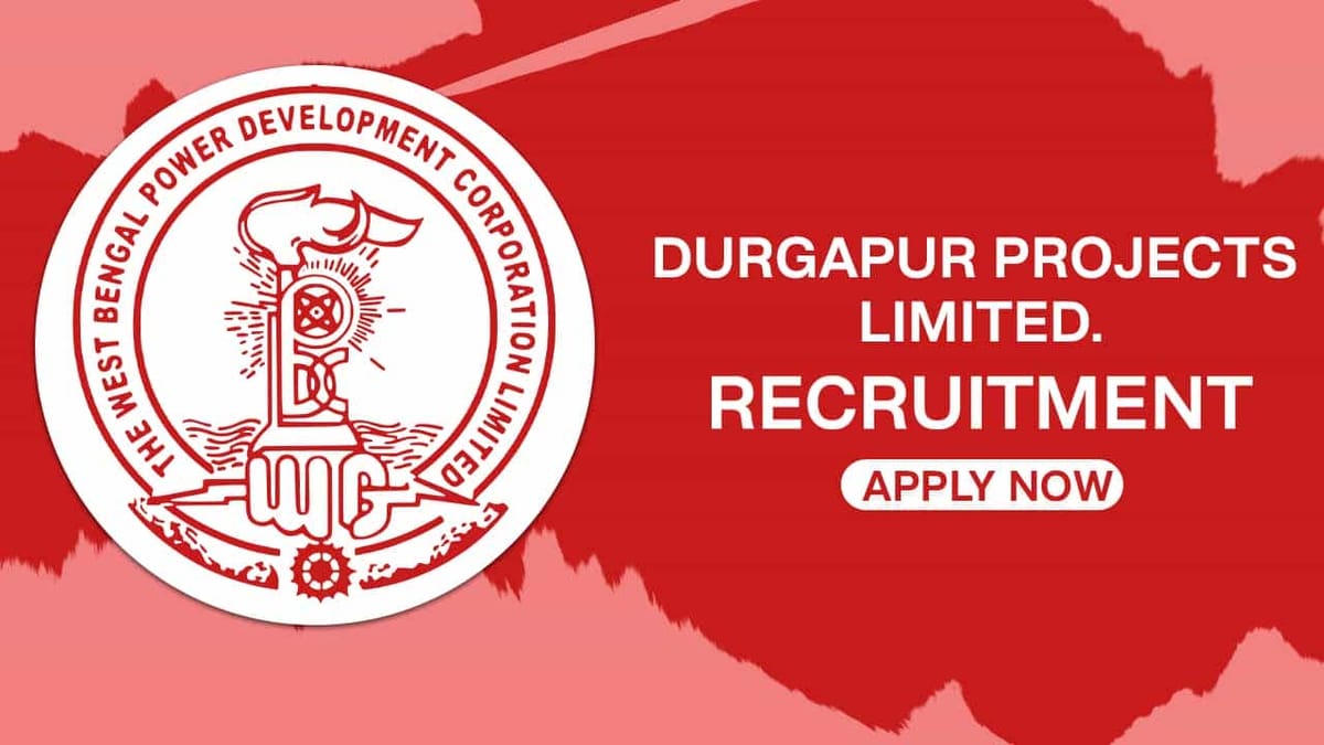 Durgapur Projects Recruitment 2022 for Advisor: Monthly Salary up to 80000, Check Post and How to Apply