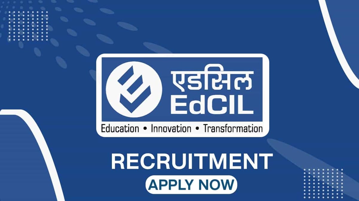 EdCIL Recruitment 2022 for Apprenticeship Trainee: Check Posts, Qualifications and How to Apply