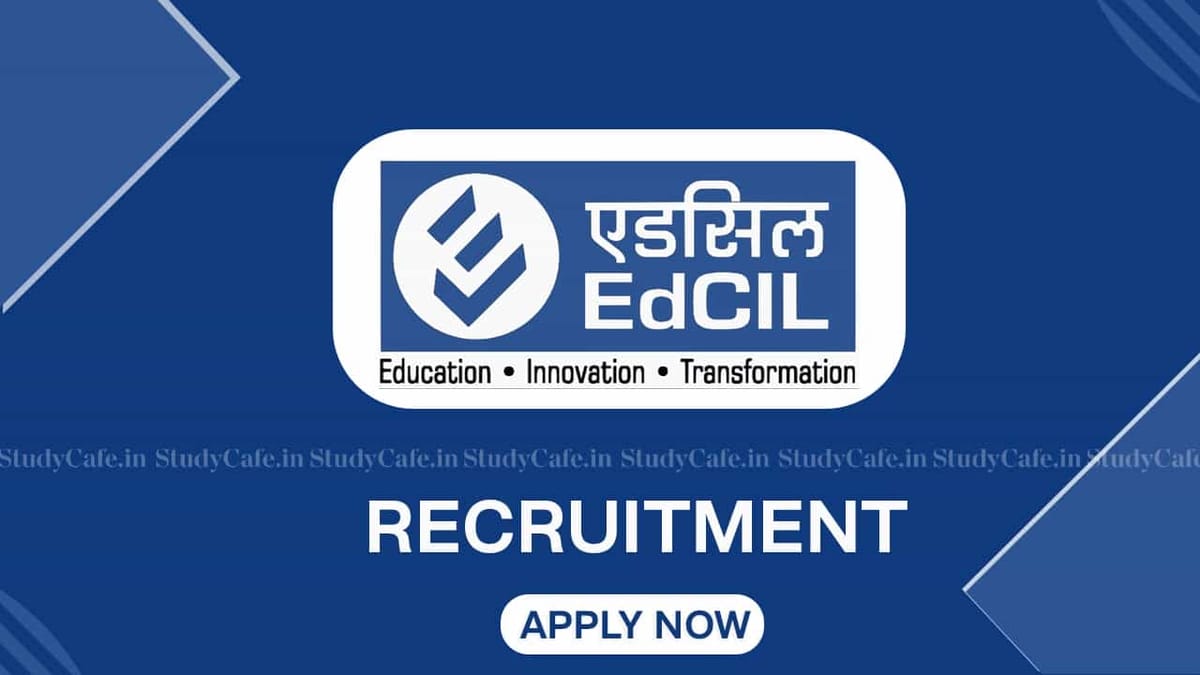 EdCIL Recruitment 2022 for 28 Vacancies: Check Posts, Qualification and How to Apply