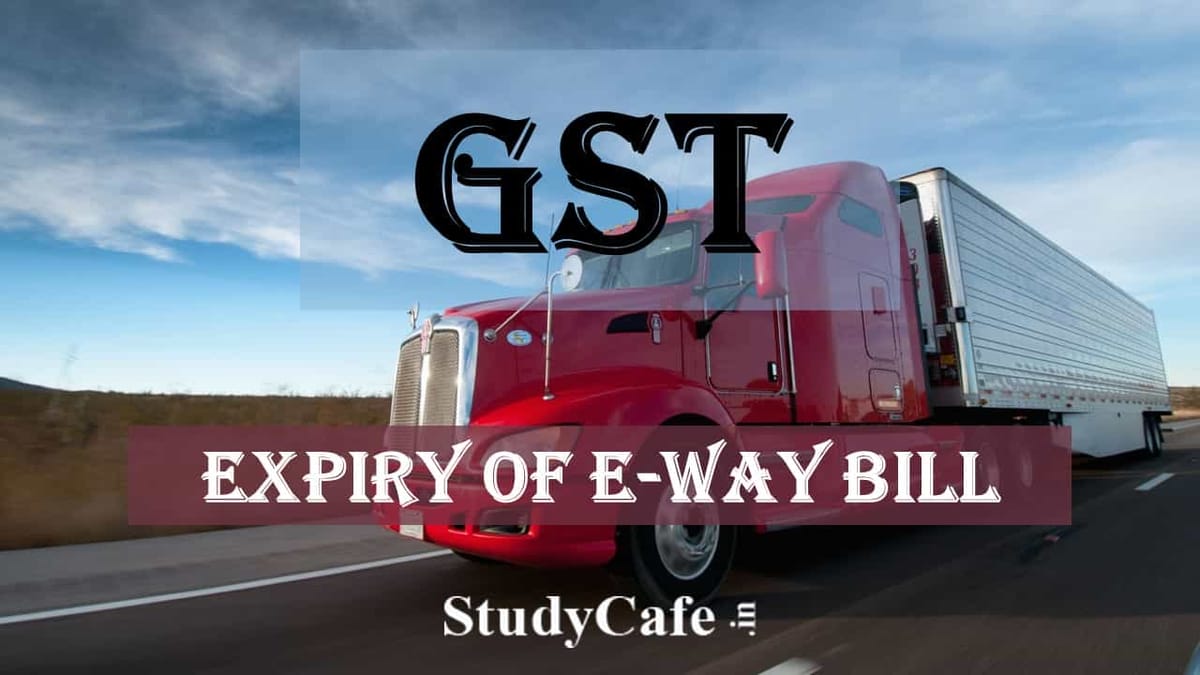 Expiry of E-way bill does not create any scope for evasion; Absent evasion, there can be no revenue loss: HC