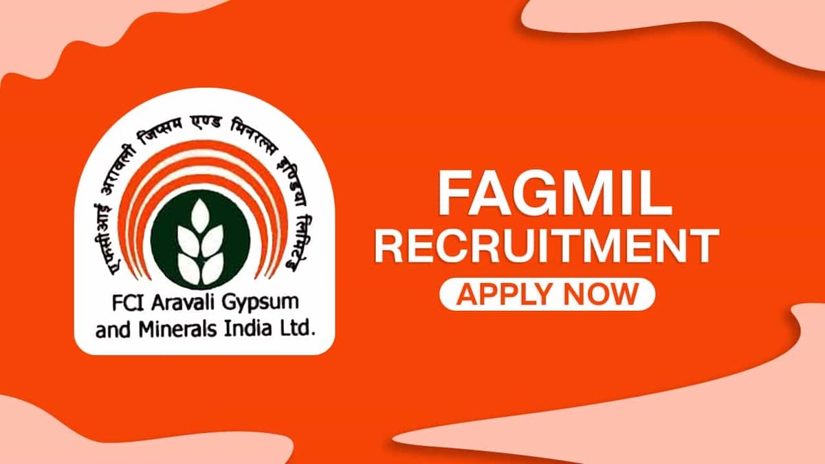 FAGMIL Recruitment 2022 for Apprenticeship: Check Posts, Pay Scale, Qualification and How to Apply