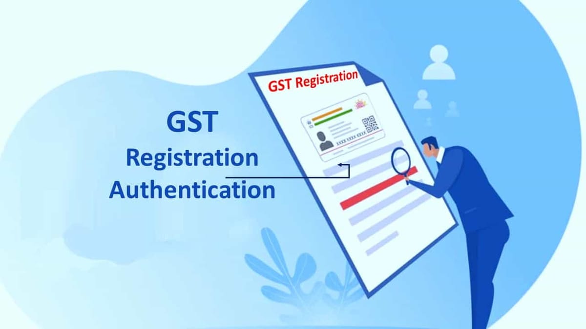 GST Registration: CBIC notifies, Biometric-based Aadhaar authentication & risk-based physical verification for State of Gujarat