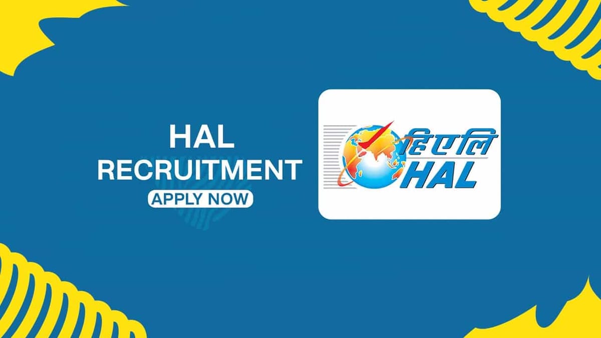 HAL Recruitment 2022 for Various Posts: Salary up to 140000 p.m., Check Posts and How to Apply