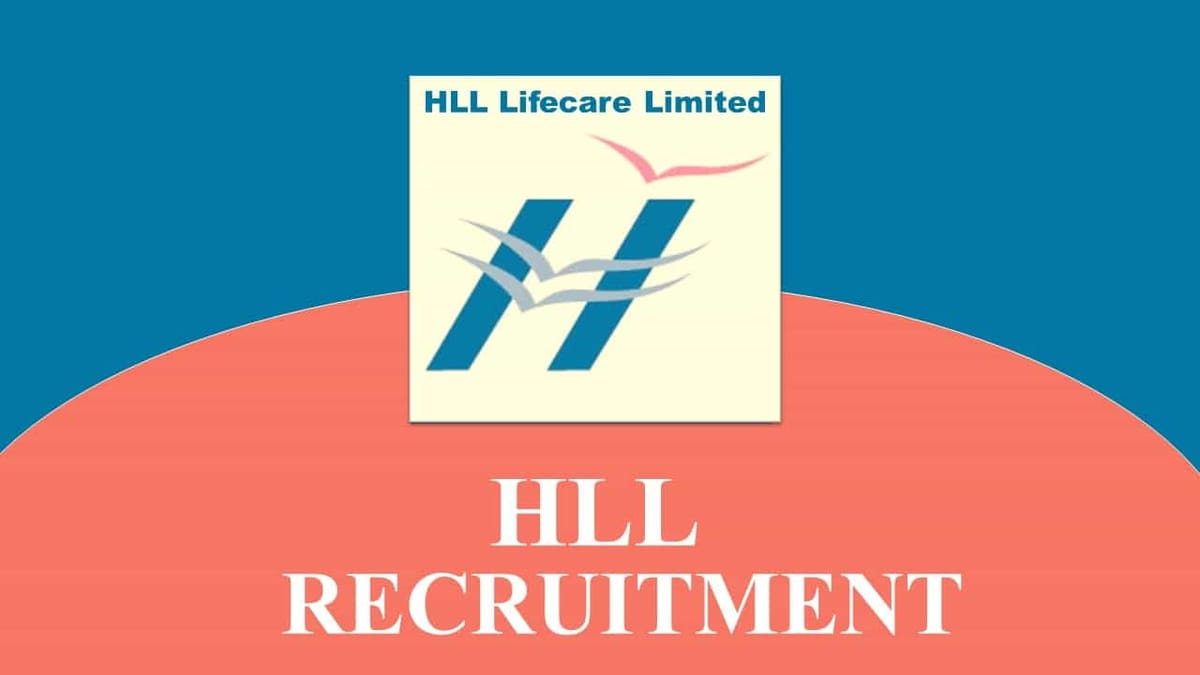 HLL Recruitment 2022 for Manager, Dy Manager: Check Vacancies, Eligibility and How to Apply