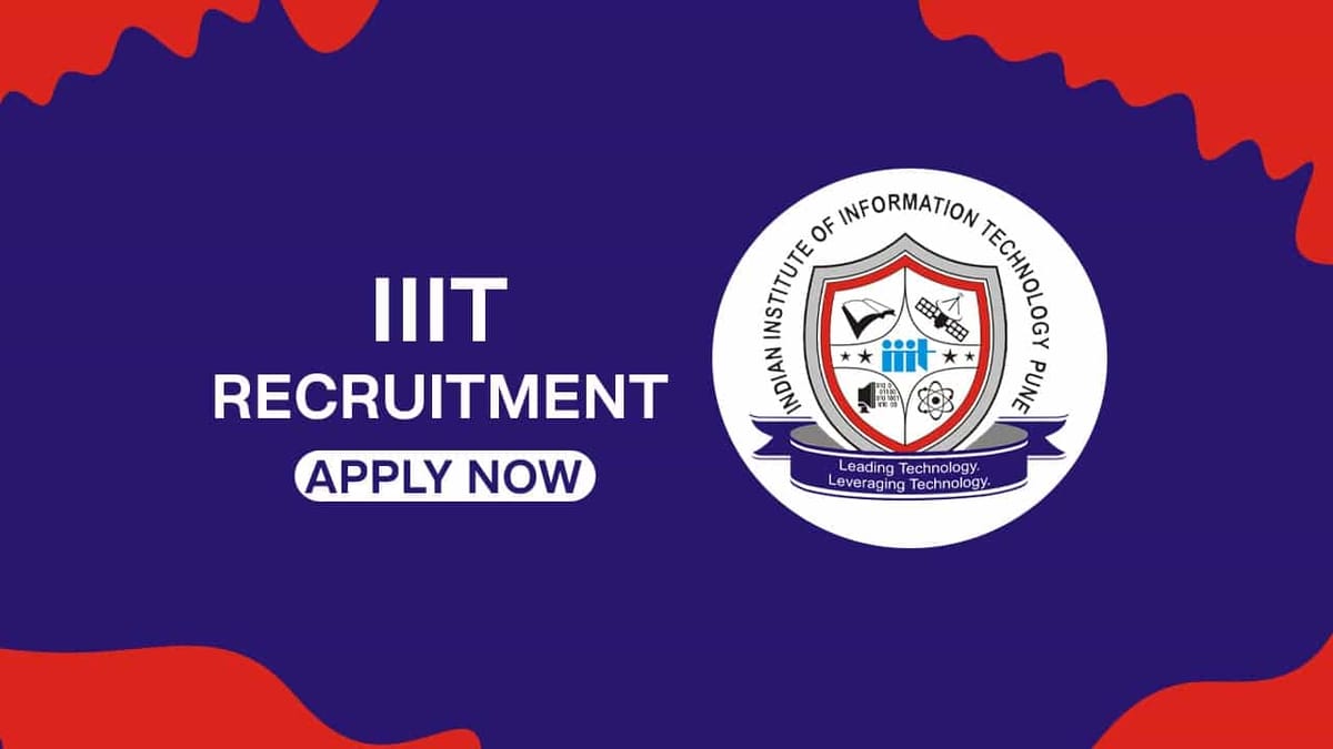 IIIT Recruitment 2022 for the Post of Asst. Professor: Check Vacacnies, Pay Level, Qualification and How to Apply